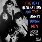 Beat Generatioon & The Angry Young Men