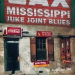 Mississippi Juke Joint Blues (Rem)