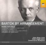 Bartók By Arrangement/Music For Viola