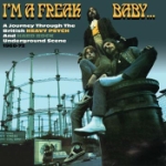 I`m A Freak Baby / Heavy Pysch & Hard Rock...