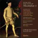 Music For The Court Of Maximilan II