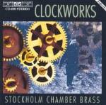 Clockworks And Other Works For Brass Ensemble