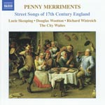Penny Merriments / Street songs of 17th century
