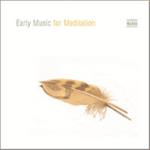 Early Music For Meditation