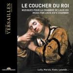 Le Coucher Du Roi - Music For Louis XIV