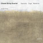 Saariaho/Cage/Maderna