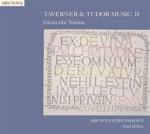 Taverner & Tudor Music Vol 2