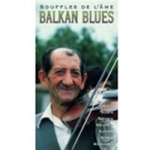 Balkan Blues - Souffles De L`ame