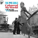 Pye Girls Coloured My World
