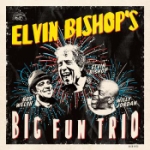Elvin Bishop`s Big Fun Trio