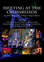 Meeting At The Crossroads - An Irish Celebration
