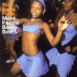 Rio Baile Funk - More Favela Booty Beats