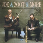 Joe & Zoot & More