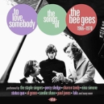 To Love Somebody / Songs of Bee Gees 1966-70