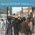 Birth Of Soul  / Special Detroit Edition 1961-64