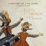 The Masque Of Moments