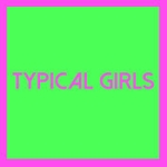 Typical Girls Volume 2