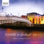 Händel In Ireland Vol 1 (B Cunningham)