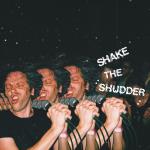 Shake The Shudder (Ltd)