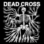 Dead Cross 2017