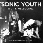 Riot In Melbourne (Broadcasts 1989)