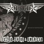 Busted Broke And American