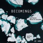 Becomings - Works For Solo Piano