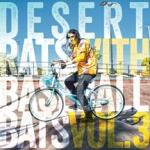 Desert Rats With Baseball Bats Vol 3