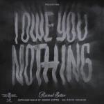 I Owe You Nothing (Clear/Black)