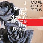 Want the News? Here`s the Blues