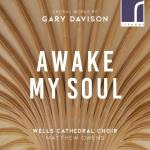 Awake My Soul - Choral Works