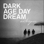 Dark Age Day Dream