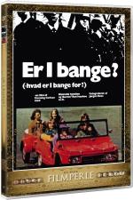 Er I bange?