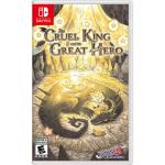 The Cruel King and the Great Hero (Storybook Edi
