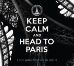 Keep Calm and Head to Paris