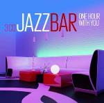 Jazz Bar - One Hour With You