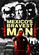 Mexico`s Bravest Man
