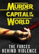 Murder Capital Of The World