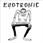 Egotronic (reissue)