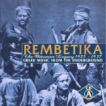 Rembetika - Greek Music From The Underground