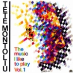 The Music I Like To Play Vol 1