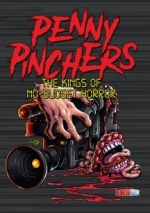 Penny Pinchers / Kings Of No-budget Horror