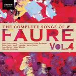 The Complete Songs Of Fauré Vol 4