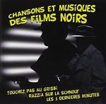 Chansons Et Musique Des Films Noirs