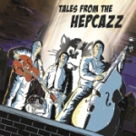 Tales From The Hepcazz