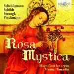Rosa Mystica - Magnificat For Organ