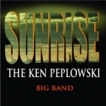 Sunrise - The Ken Peplowski Big..