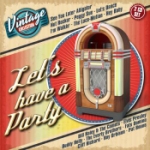 Let`s Have A Party - Vintage Collection