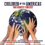Children Of The Americas - 1988 Benefit Concert