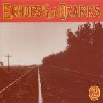 Echoes Of The Ozarks Vol 2